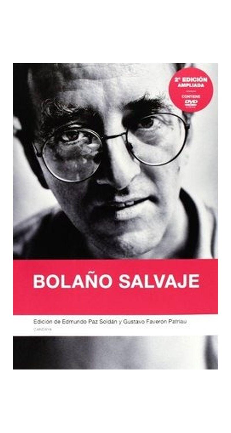 BOLAÑO SALVAJE | EDMUNDO PAZ SOLDAN - GUSTAVO FAVERON PATR-1