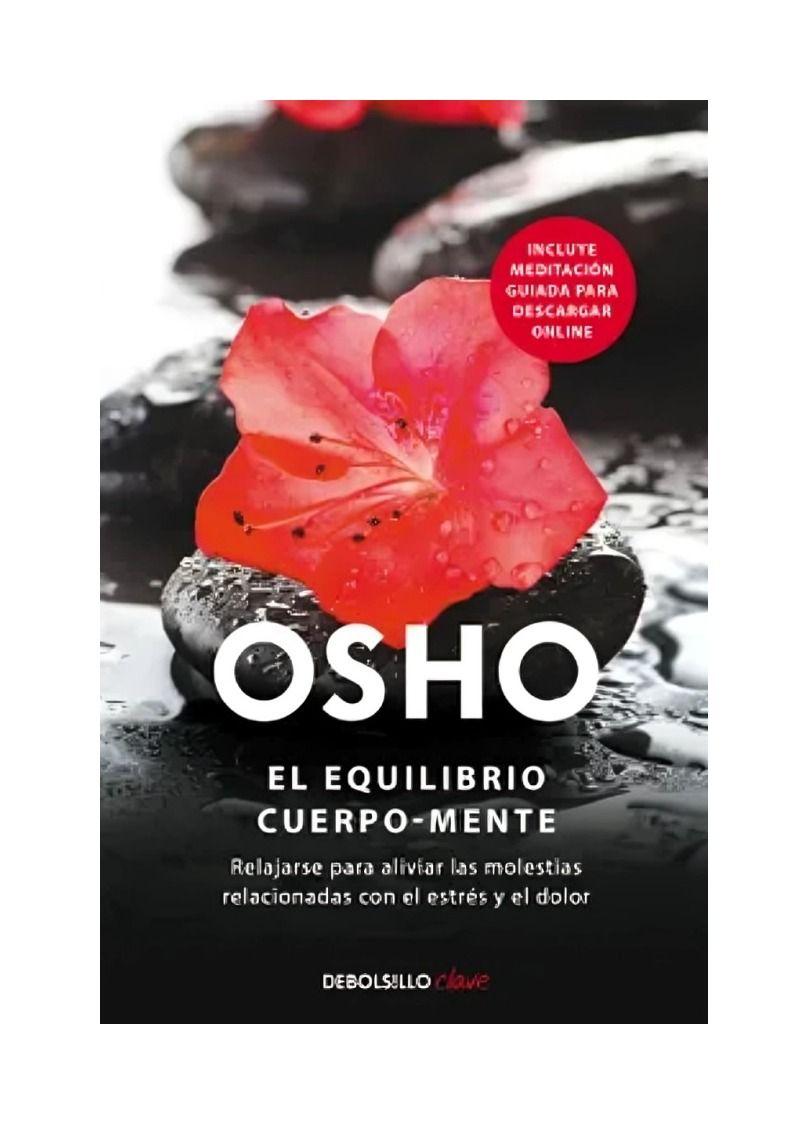 El Equilibrio Cuerpo-Mente | Osho | Debols!Llo | 239-0