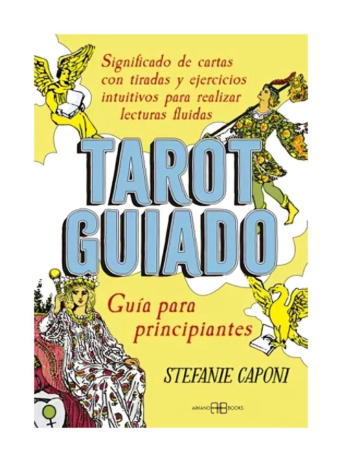 Tarot Guiado. Guia Para Principiantes | Stefanie Caponi |-0
