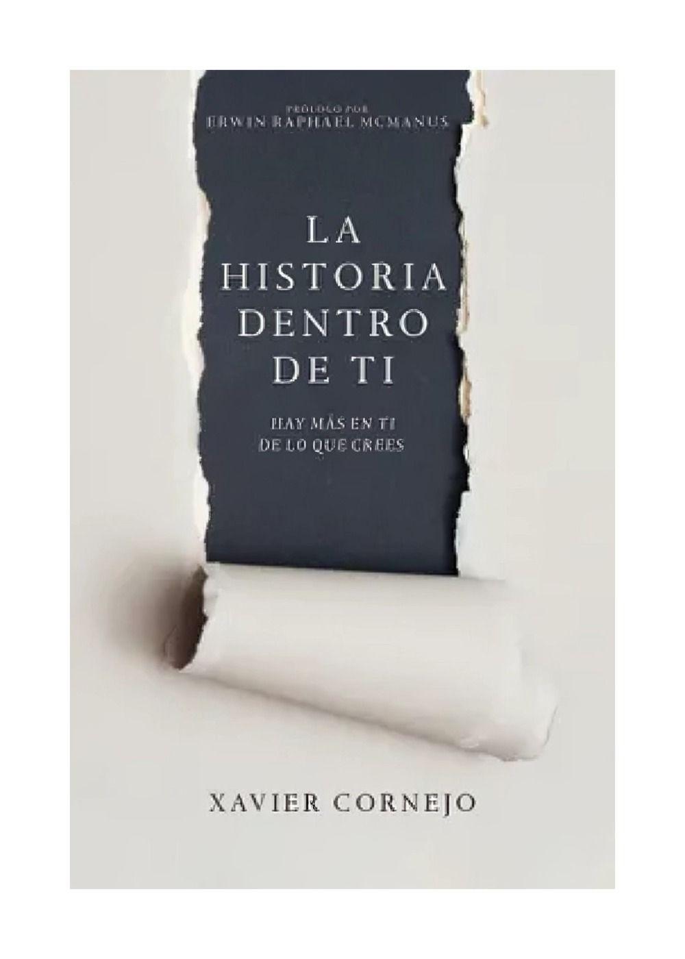 La Historia Dentro De Ti | Xavier Cornejo | 279-0