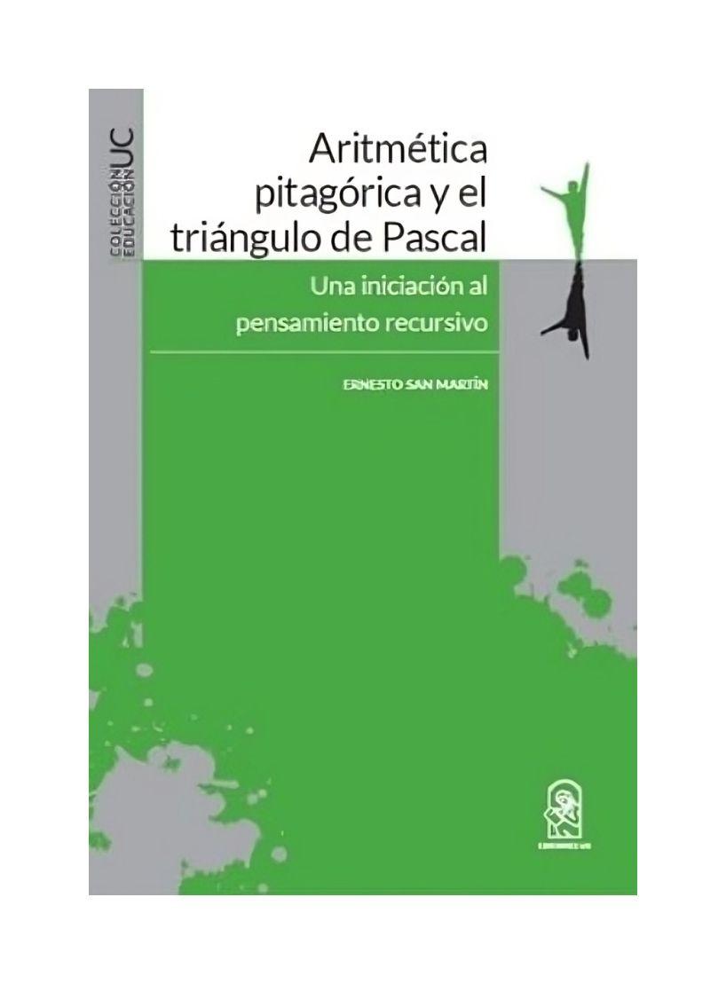 Aritmetica Pitagorica Y El Triangulo De Pascal - Ernesto San Martin-0
