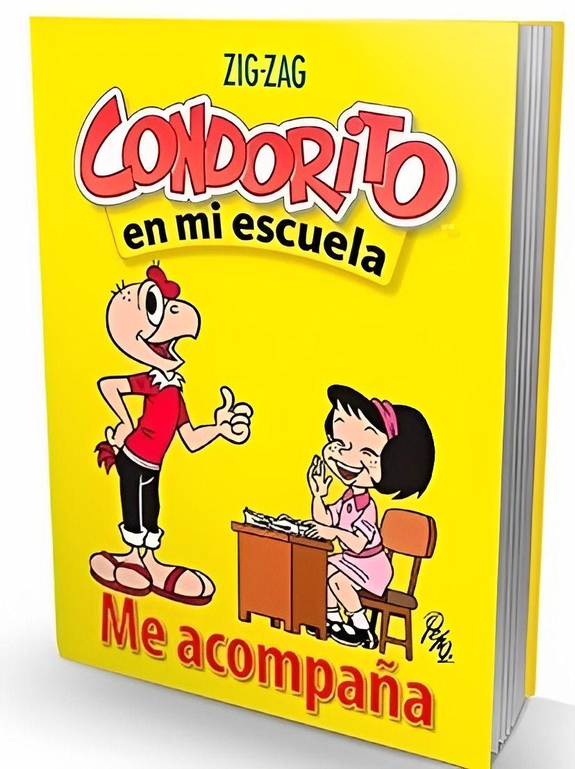 CONDORITO EN MI ESCUELA. ME ACOMPANA. Editorial:-0