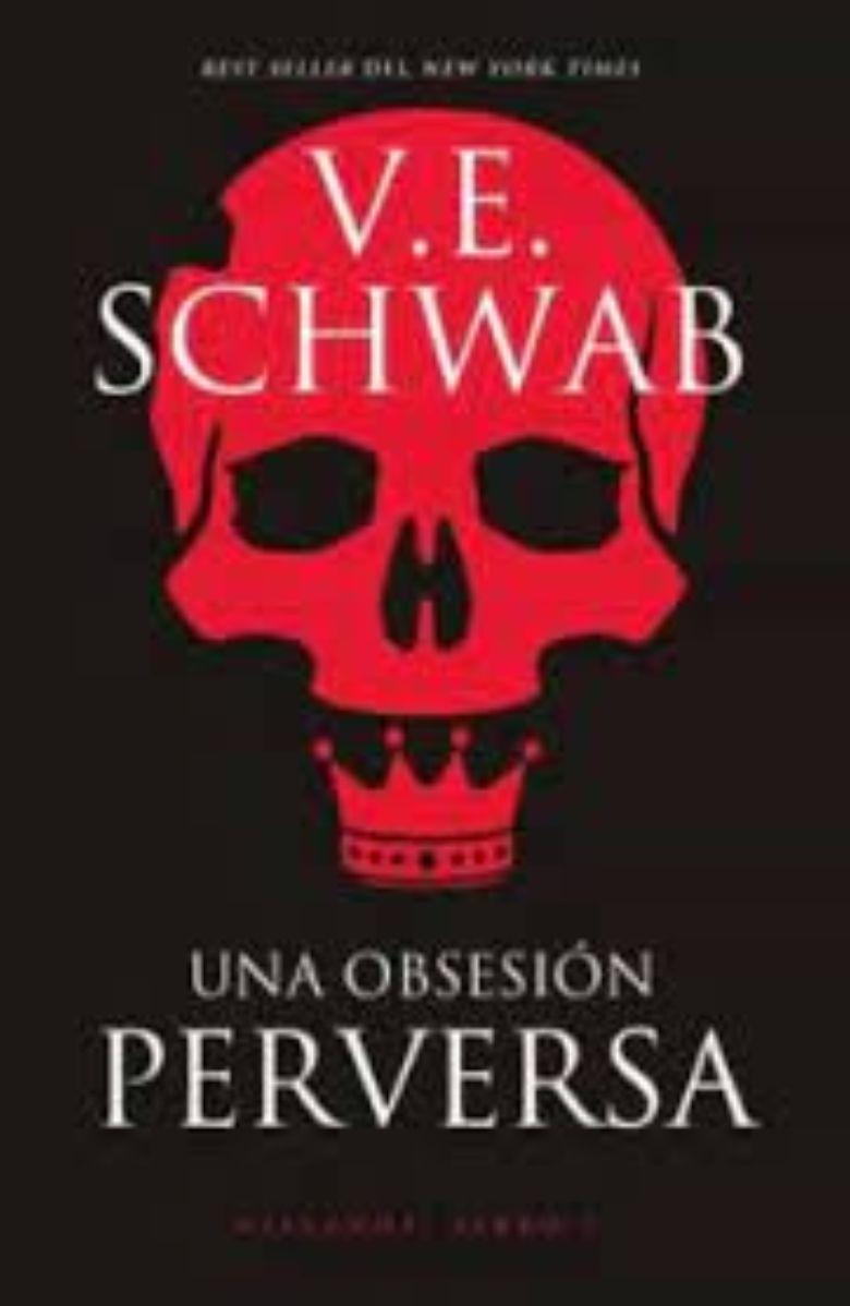 Una Obsesion Perversa | Victoria Schwab | Urano | 602-0