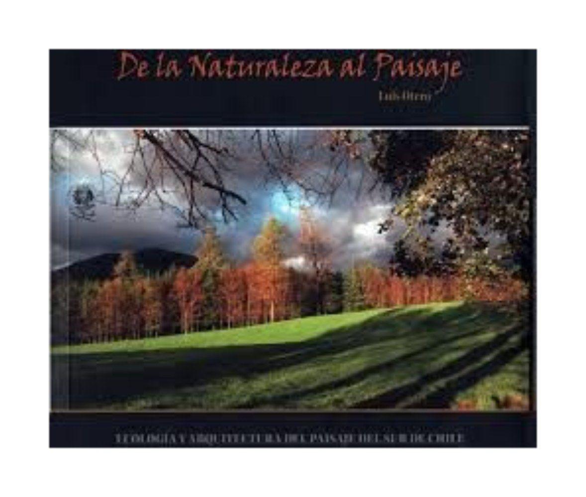 De La Naturaleza Al Paisaje. Ecologia Y Arquitectura Del Pa-0
