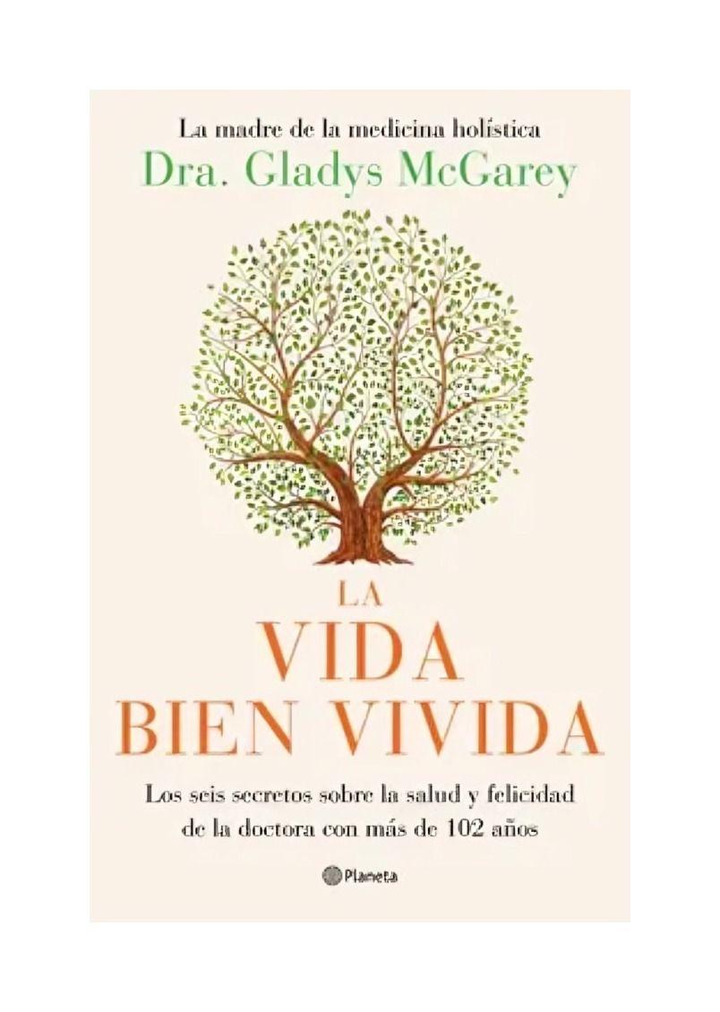 La Vida Bien Vivida | Gladys Macgarey | Planeta | 180-0