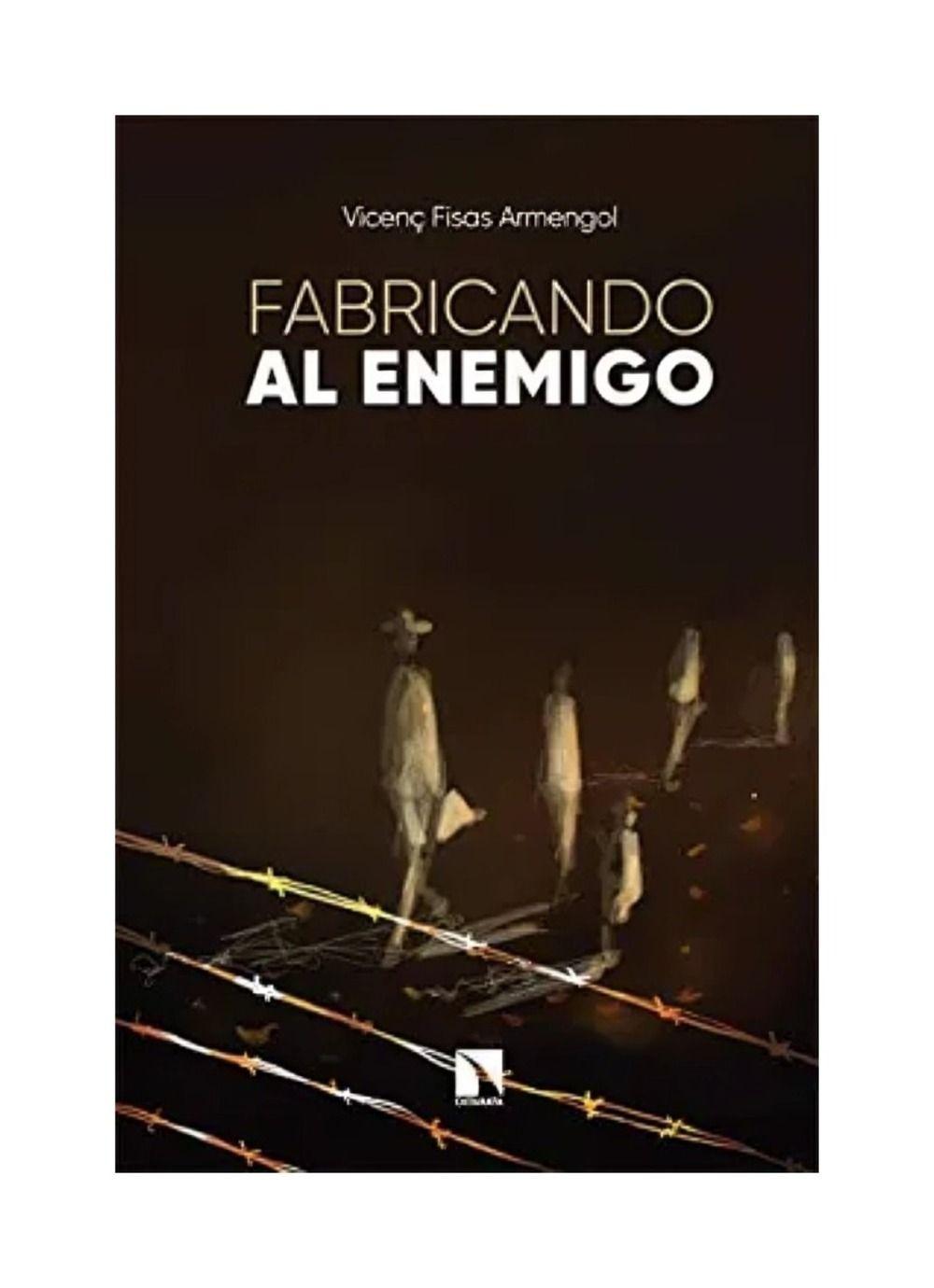 Fabricando Al Enemigo | Vincent Fisas |-0