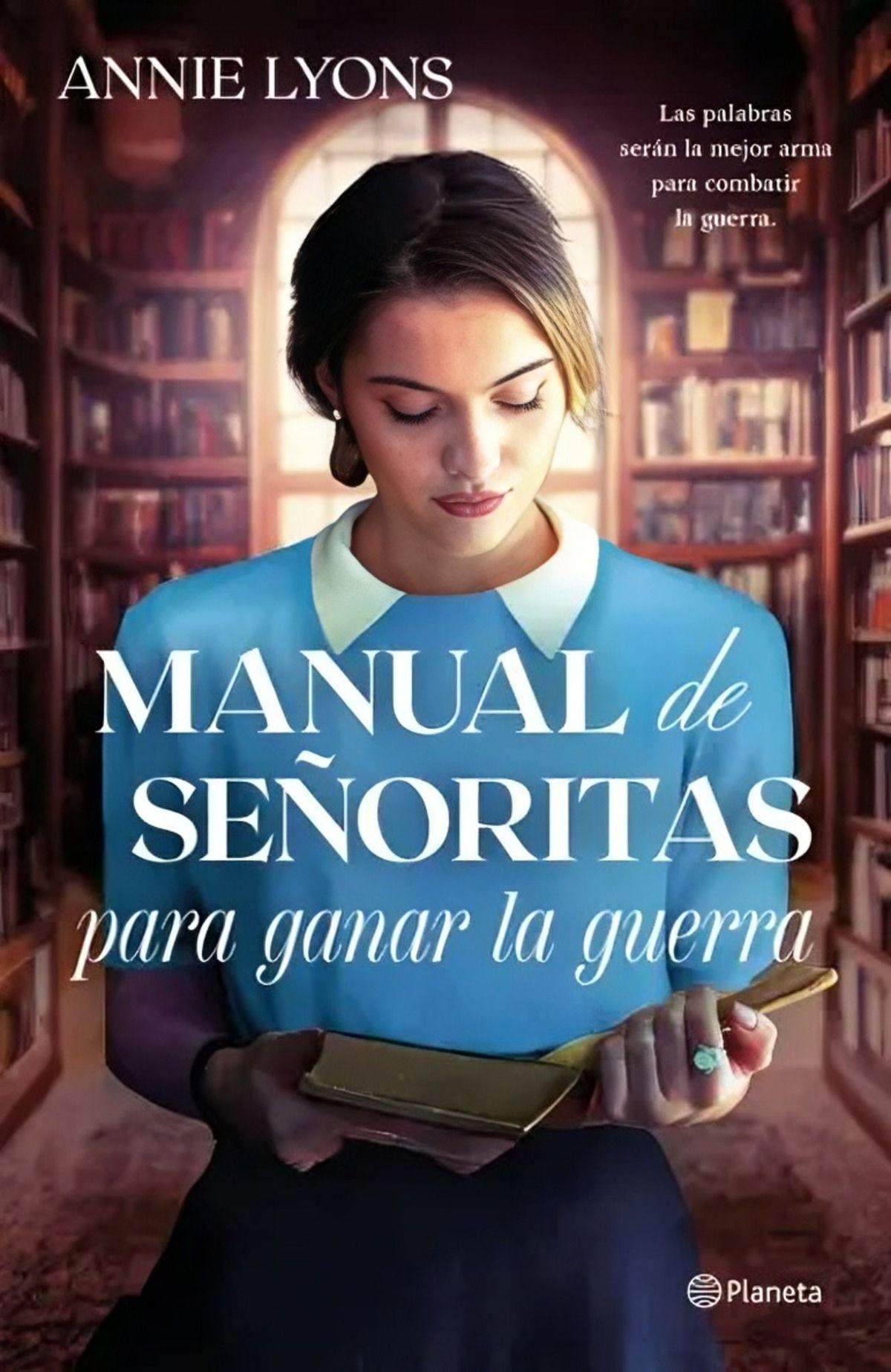 LIBRO Manual De Señoritas Para Ganar La Guerra - Annie Lyons-0