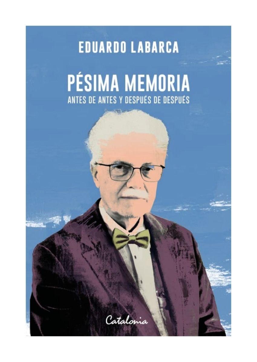 Pésima Memoria | Eduardo Labarca |-0