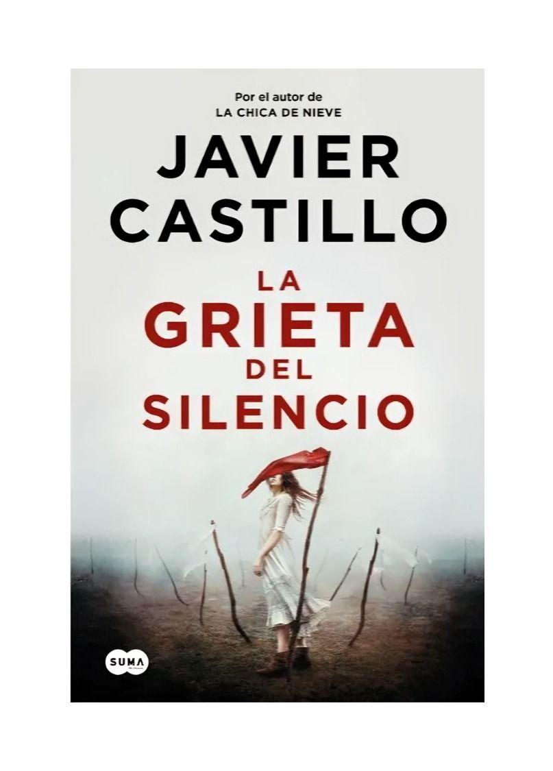 La Grieta Del Silencio | Javier Castillo | 332-0