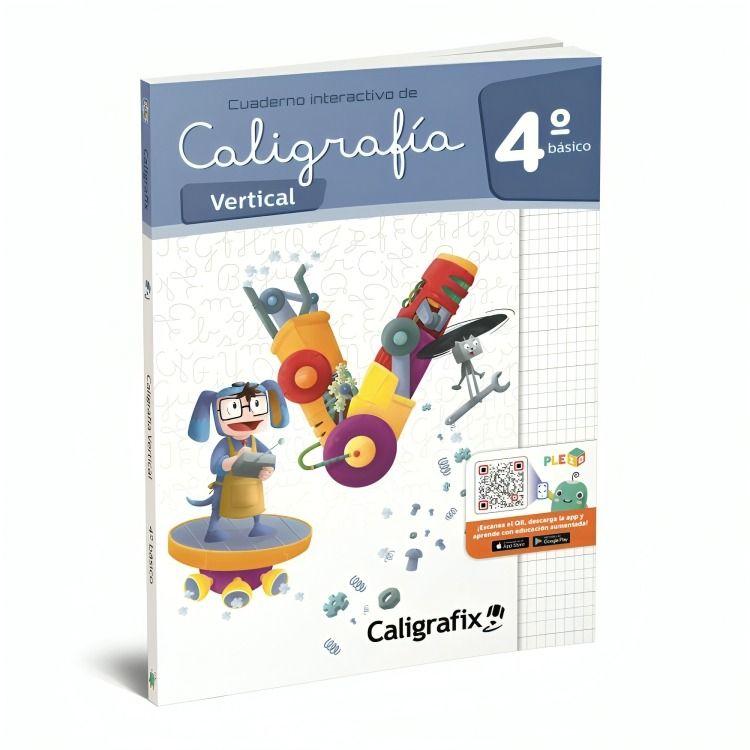 TEXTO CALIGRAFIA VERTICAL 4º BASICO - INTERACTIVO | EDITORIAL CALIGRAFIX |-0