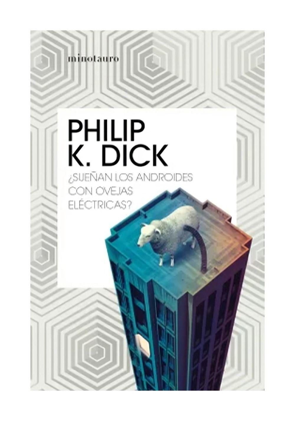 ¿Sueñan Los Androides Con Ovejas Eléctricas? | Philip K. Di-0
