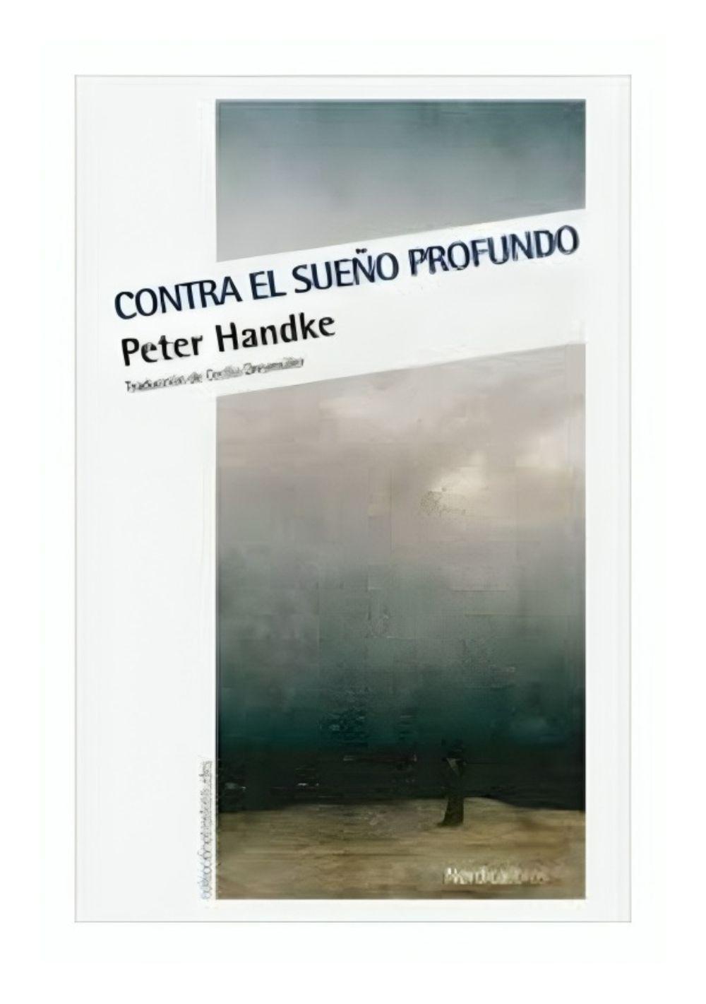 Contra El Sueno Profundo | Peter Handke | Nordica | 664-0