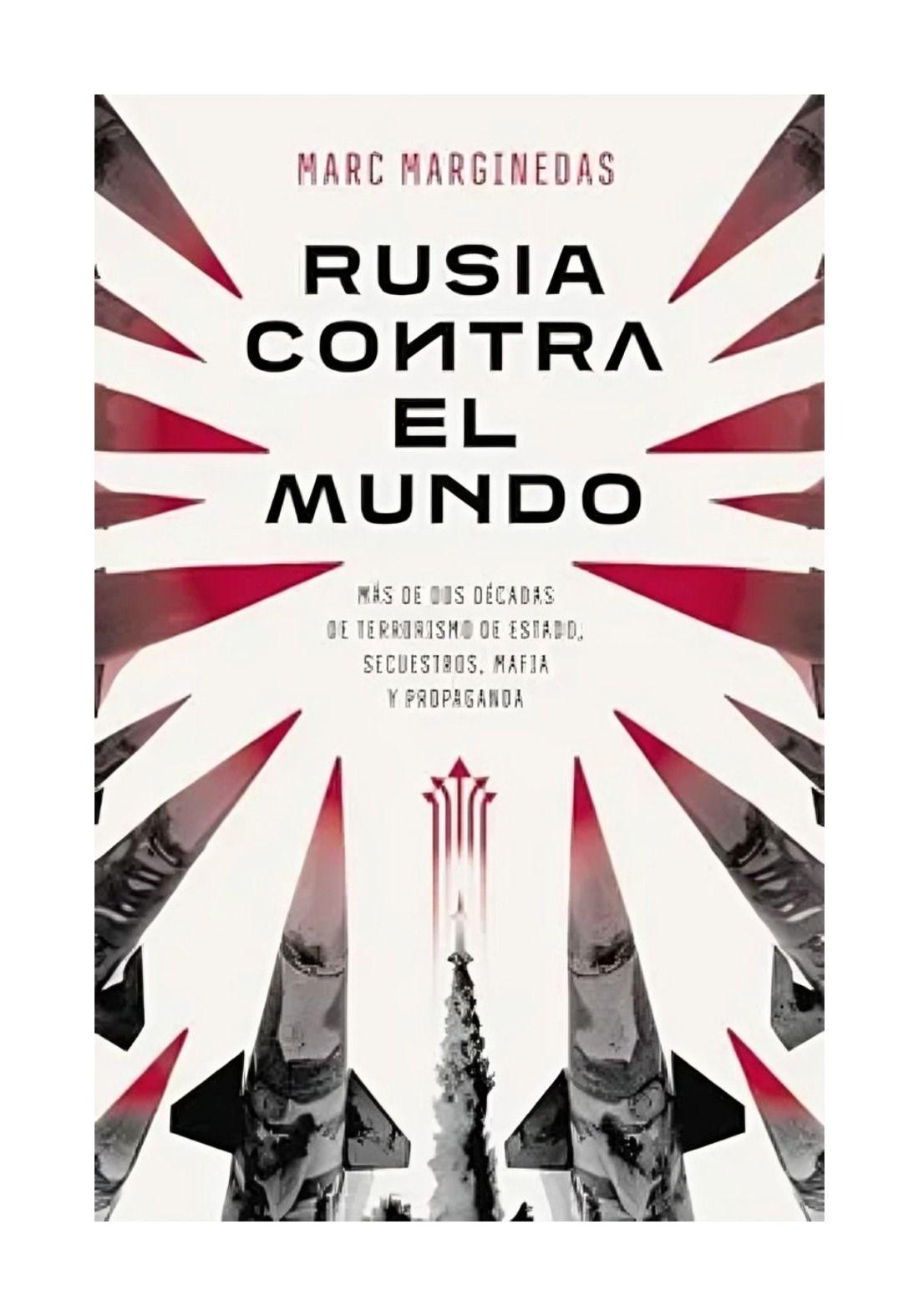 Rusia Contra El Mundo | Marc Marginedas |-0