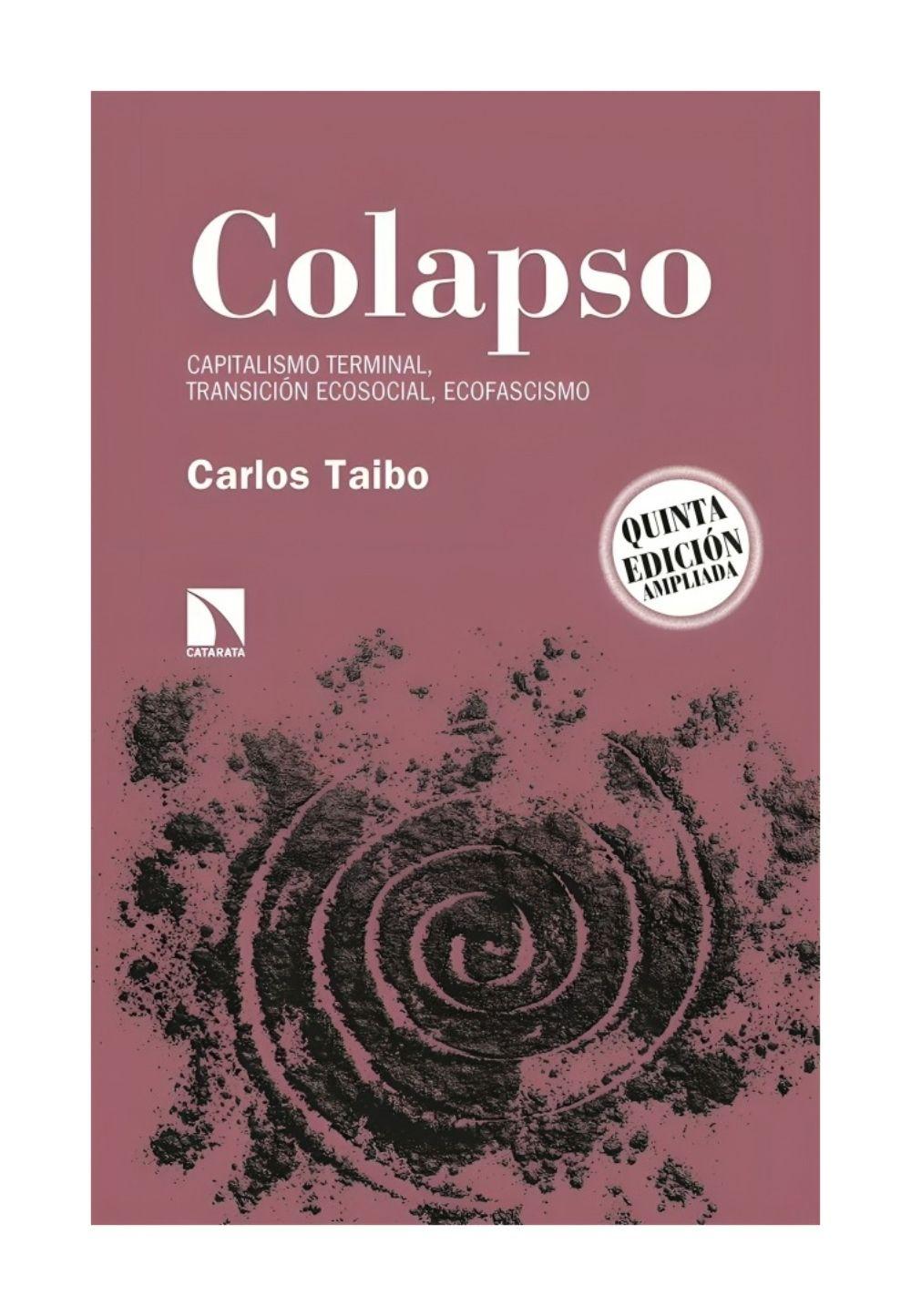 Colapso (5ª Edicion) | Carlos Taibo | CATARATA | 917-0