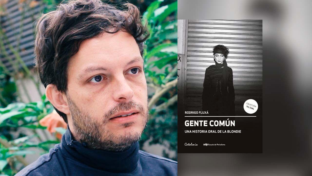 GENTE COMÚN. UNA HISTORIA ORAL DE LA  BLONDIE | RODRIGO FL-2