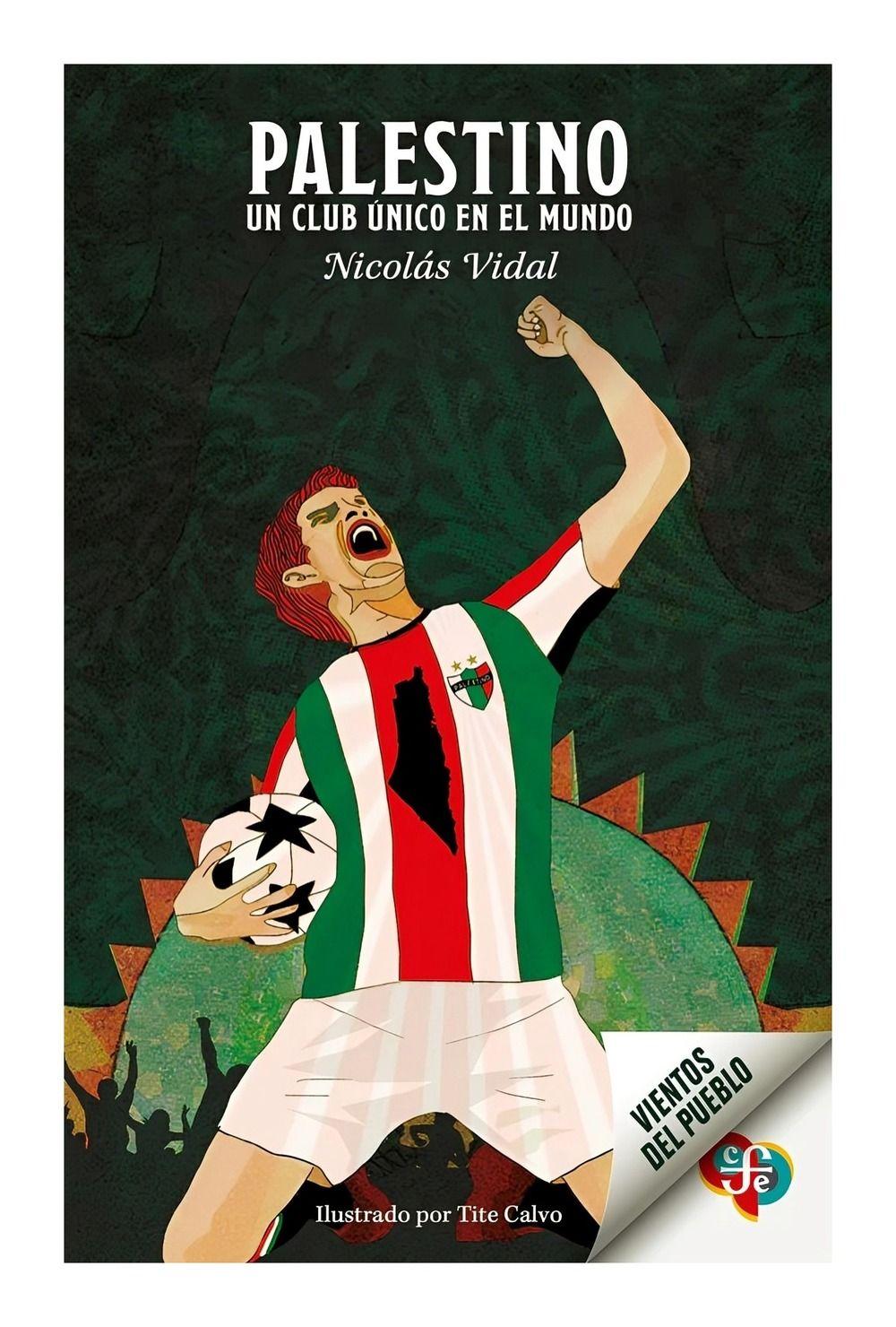 Palestino. Un Club Único En El Mundo | Nicolás Vidal, Tite-0