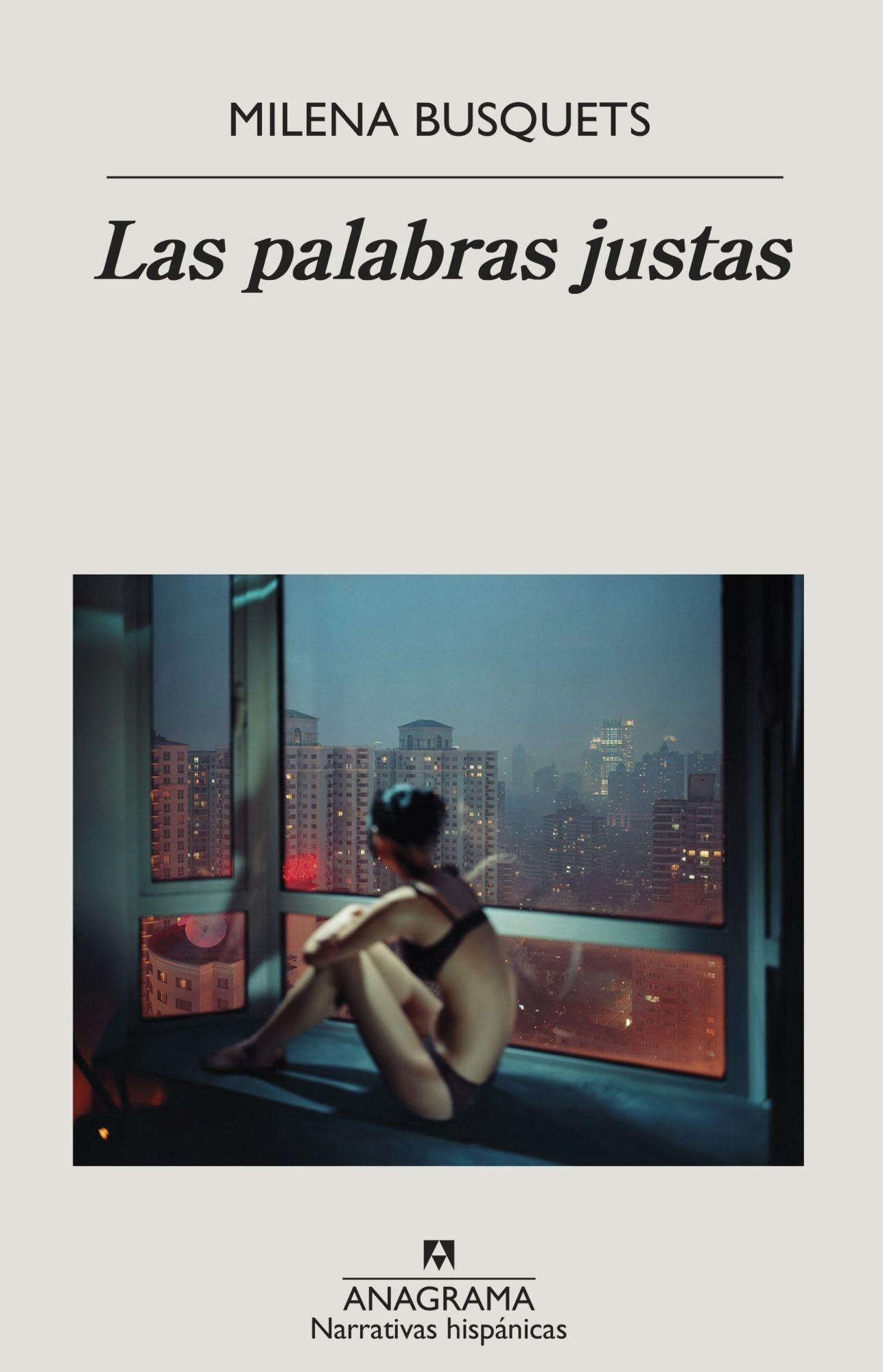 Las Palabras Justas | Milena Busquets | Anagrama | 573-0