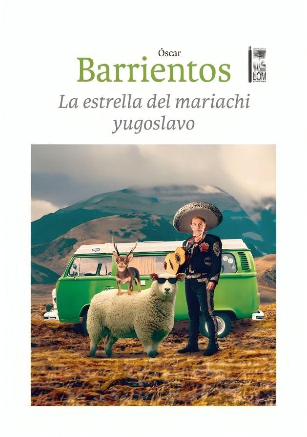 La Estrella Del Mariachi Yugoslavo | Oscar Barrientos |-0