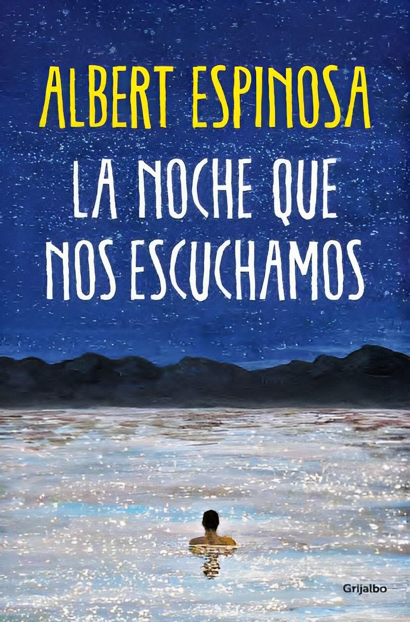 La Noche Que Nos Escuchamos | Albert Espinosa | 074-0