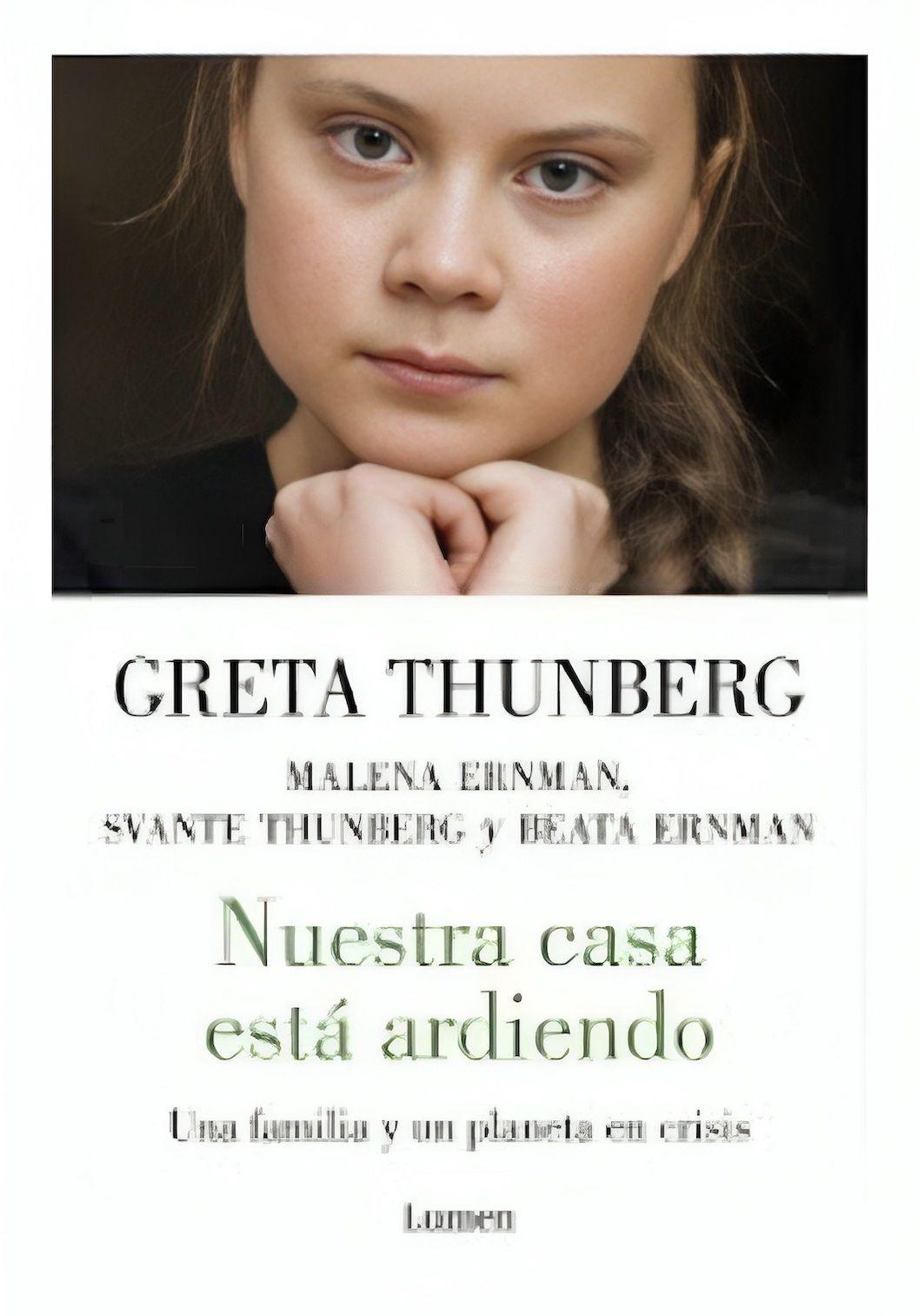 Nuestra Casa Esta Ardiendo | Greta Thunberg | Lumen | 045-0