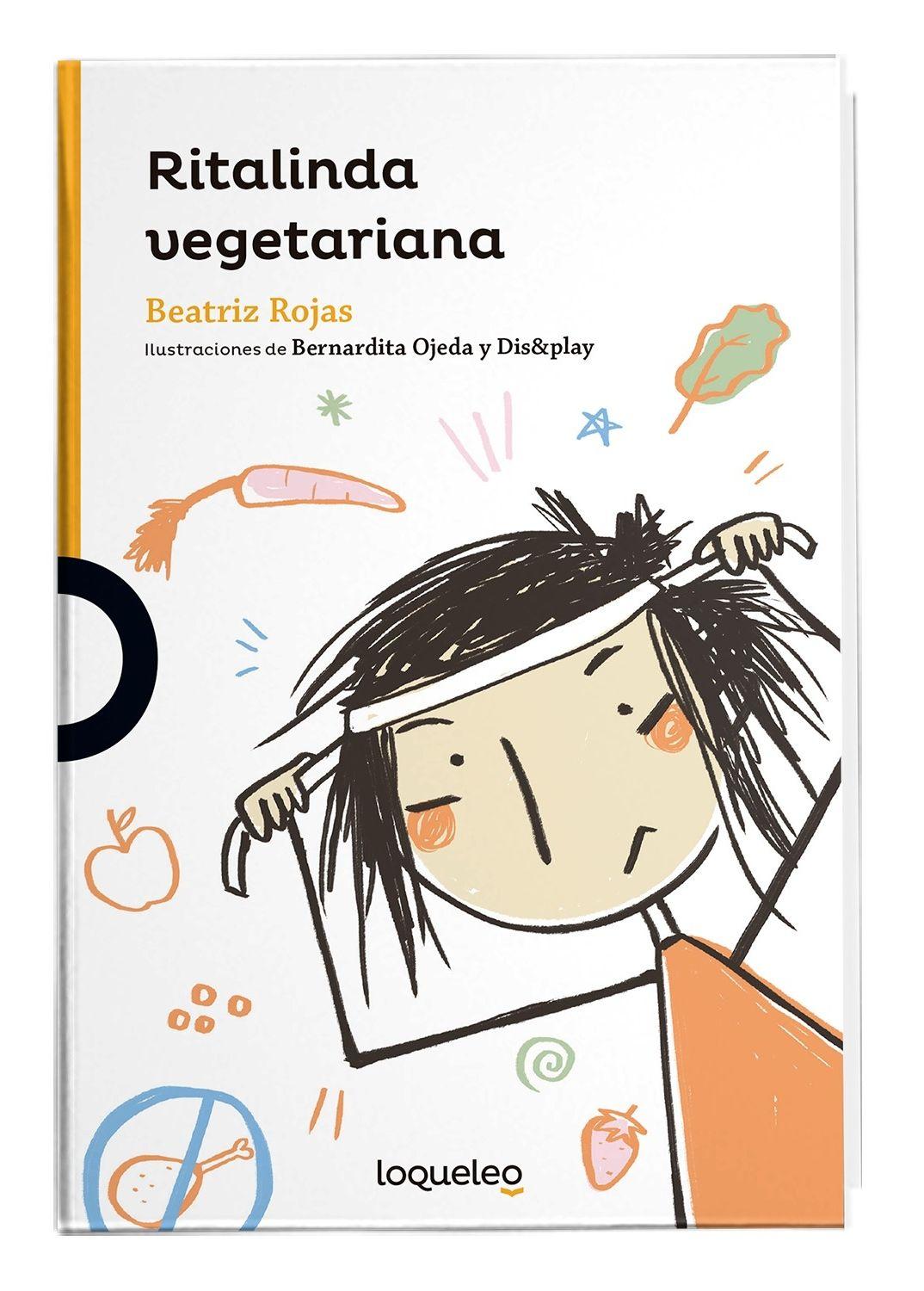 Ritalinda Vegetariana | Beatriz Rojas | Loqueleo | 496-0