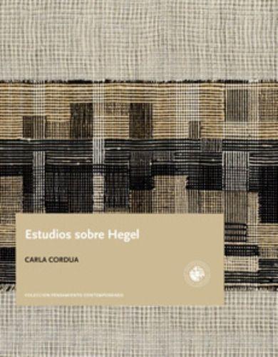 Estudios Sobre Hegel | Carla Cordua | Ediciones Udp | 369-0
