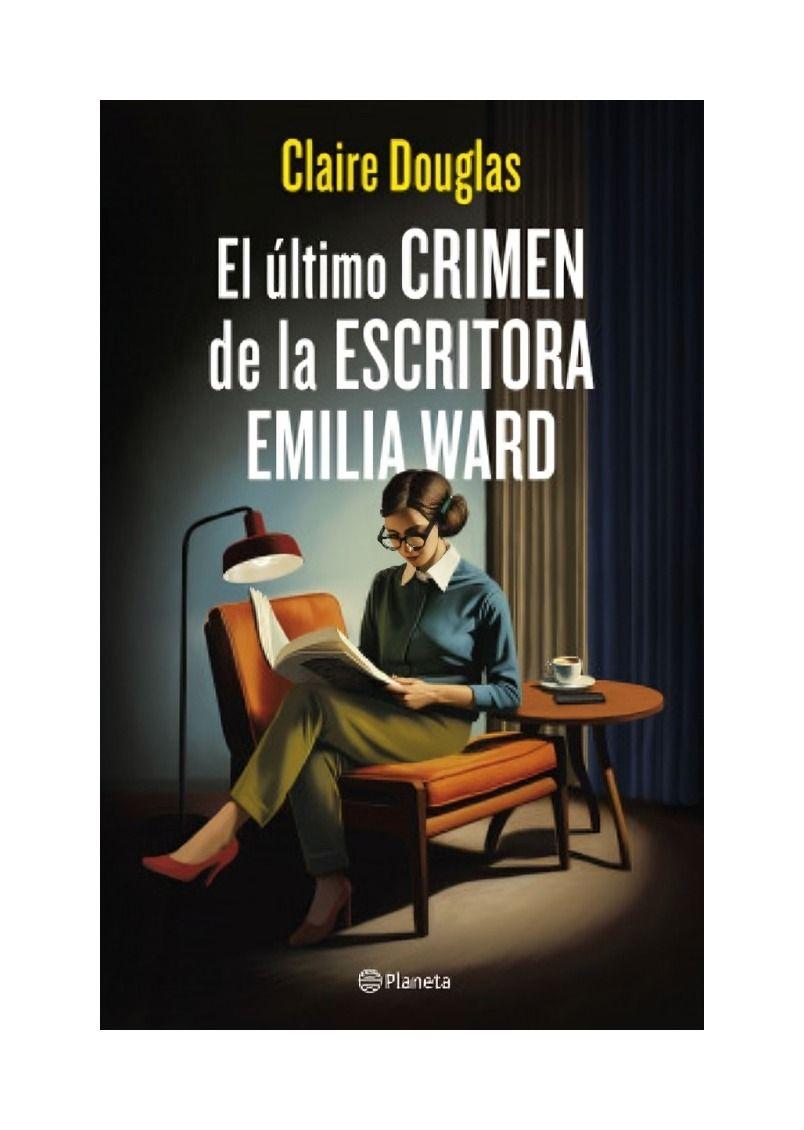 El Último Crimen De La Escritora Emilia Ward | 562-0