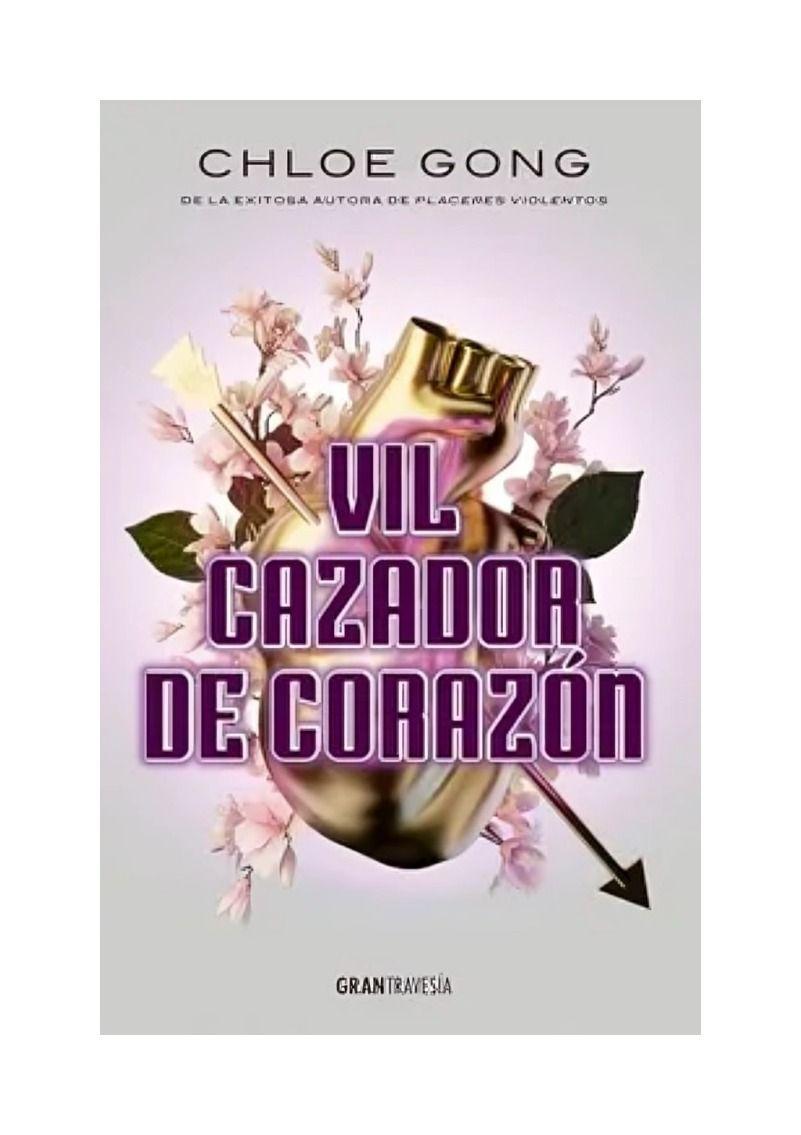Vil Cazador De Corazon | Chloe Gong | 971-0