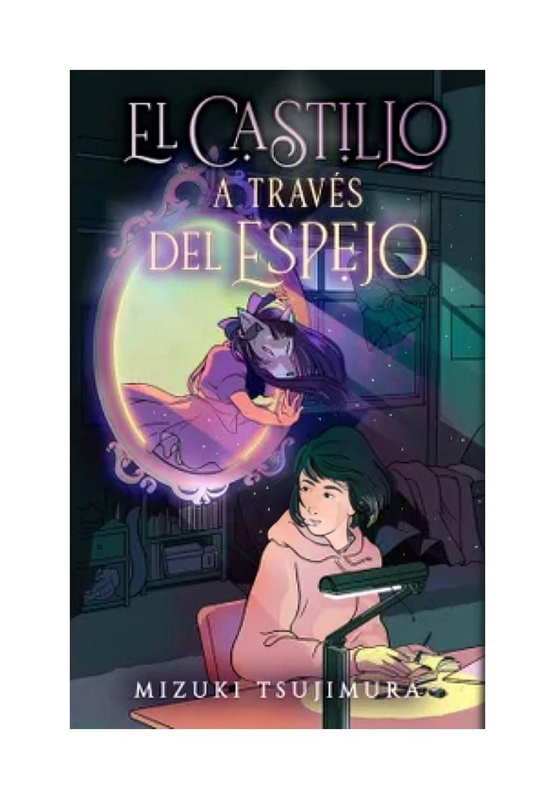 El Castillo A Través Del Espejo | Mizuki Tsujimura | 333-0