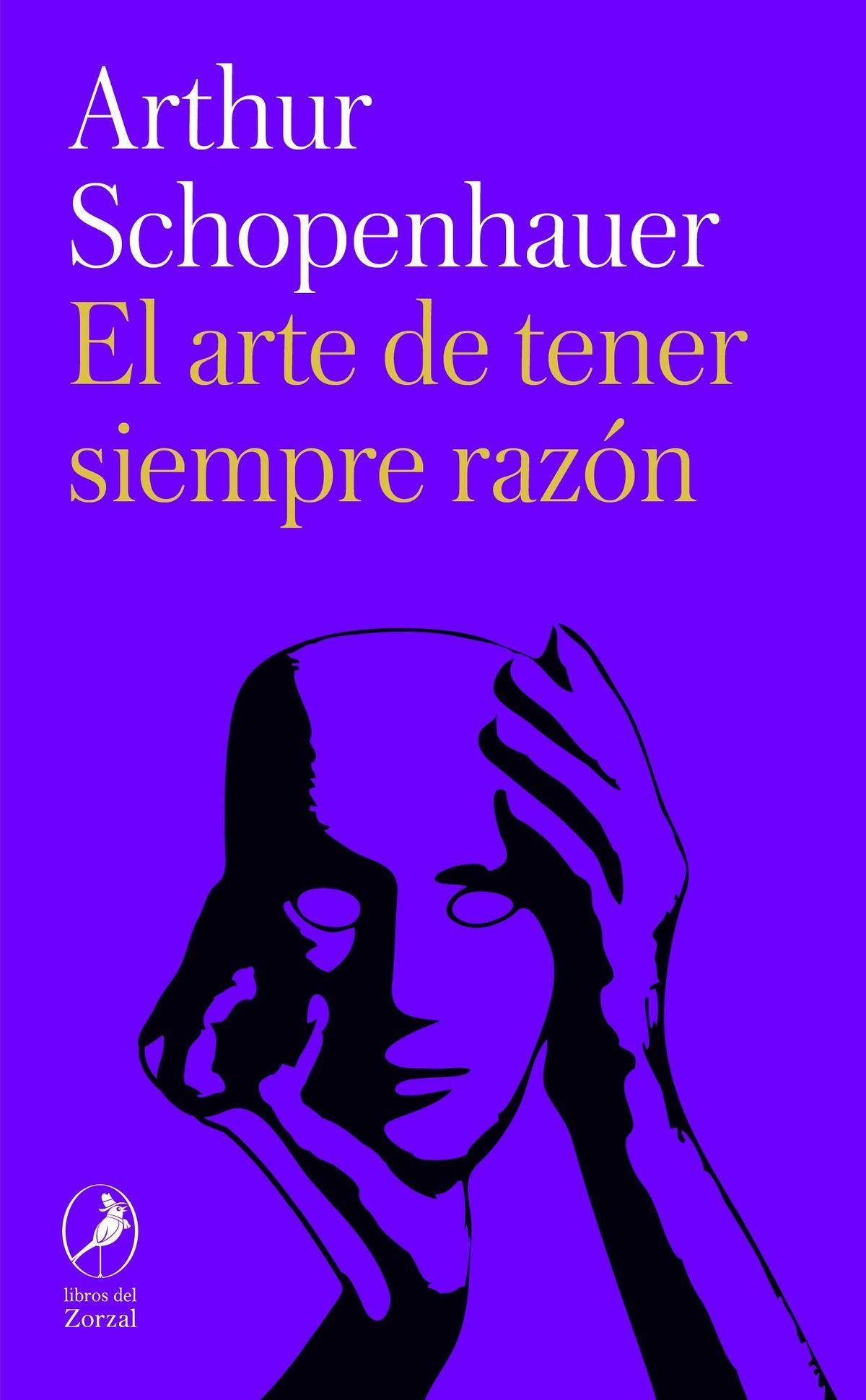 LIBRO El Arte De Tener Siempre Razón - Arthur Schopenhauer-0