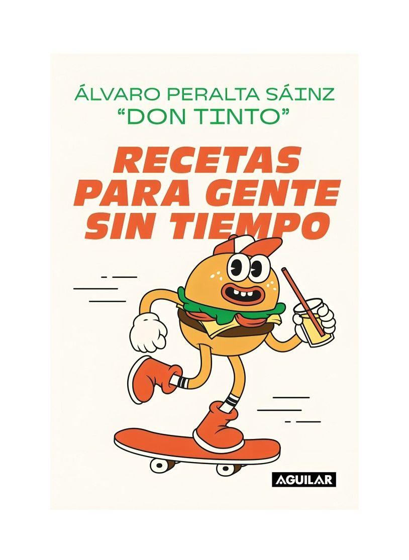 Recetas Para Gente Sin Tiempo - Álvaro Peralta (Don Tinto)-0