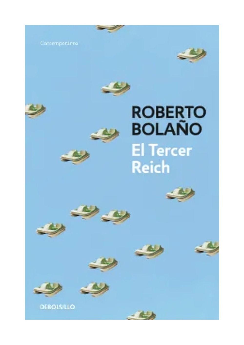 LIBRO EL TERCER REICH - ROBERTO BOLAÑO-0