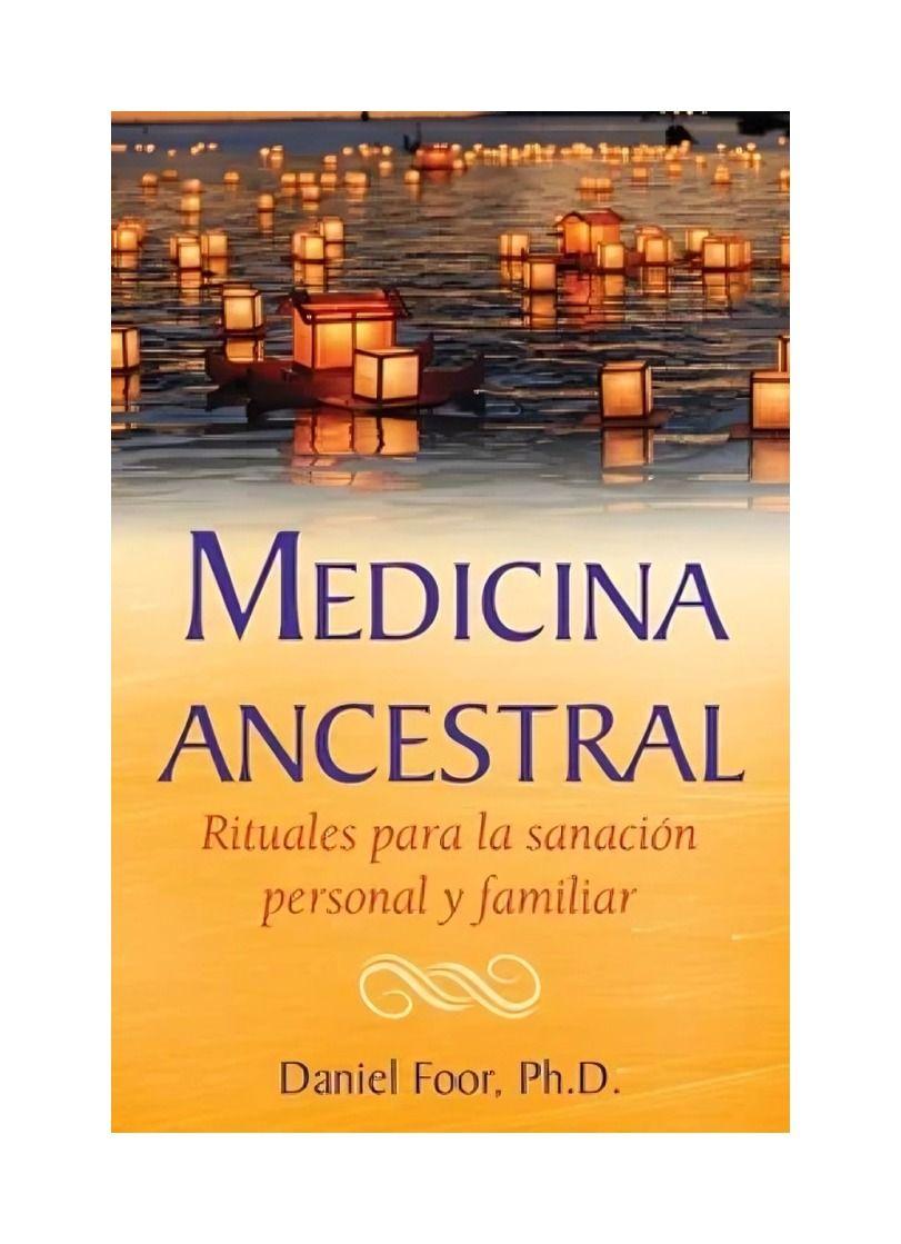 Medicina Ancestral | Daniel Foor | INNER TRADITIONS | 473-0