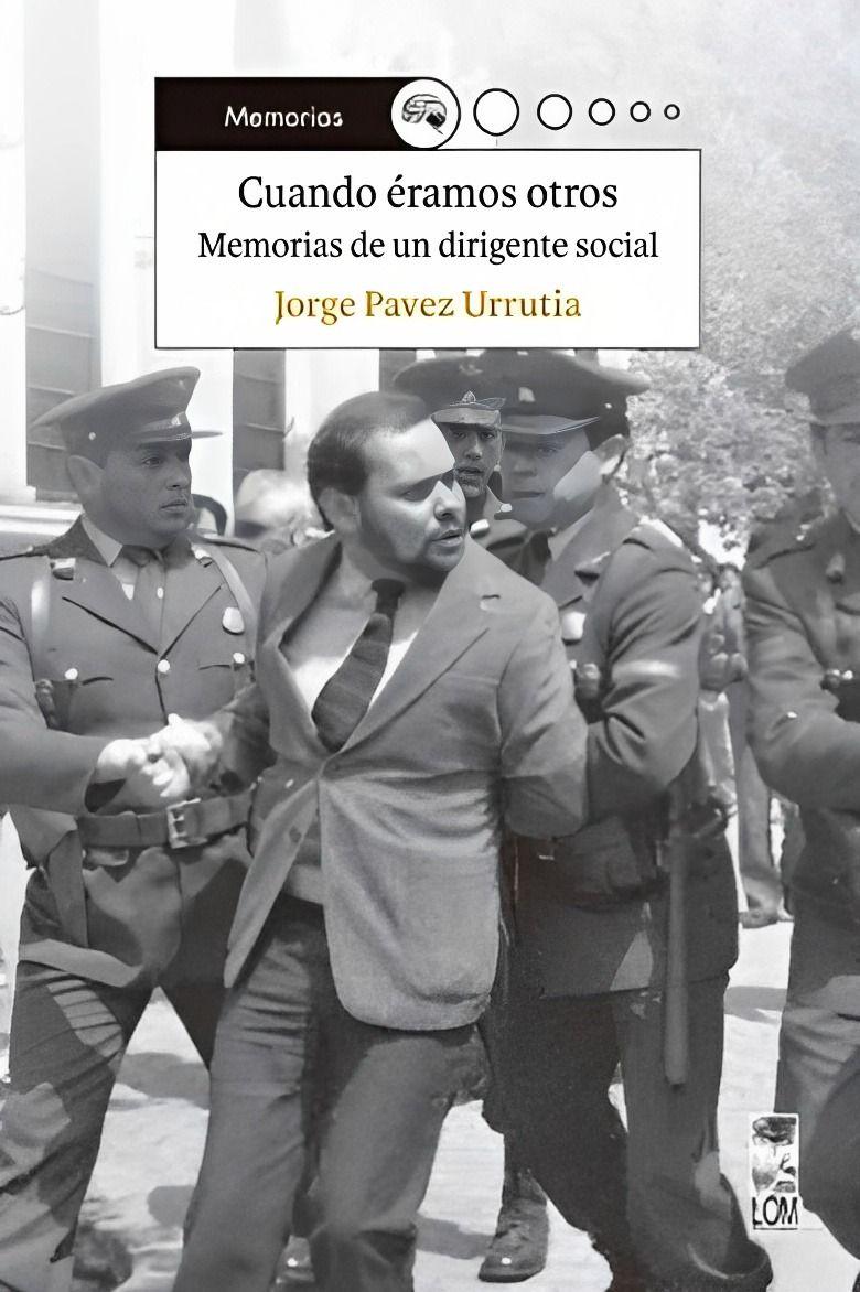 CUANDO ÉRAMOS OTROS | JORGE PAVEZ URRUTIA  | 850-0