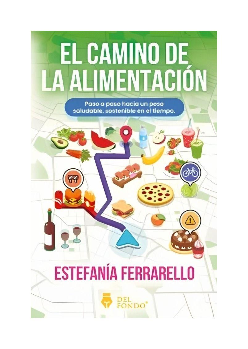 El Camino De La Alimentación - Estefanía Ferrarello-0