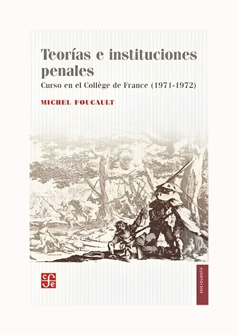 Teorias E Instituciones Penales. Curso En El College | 025-0