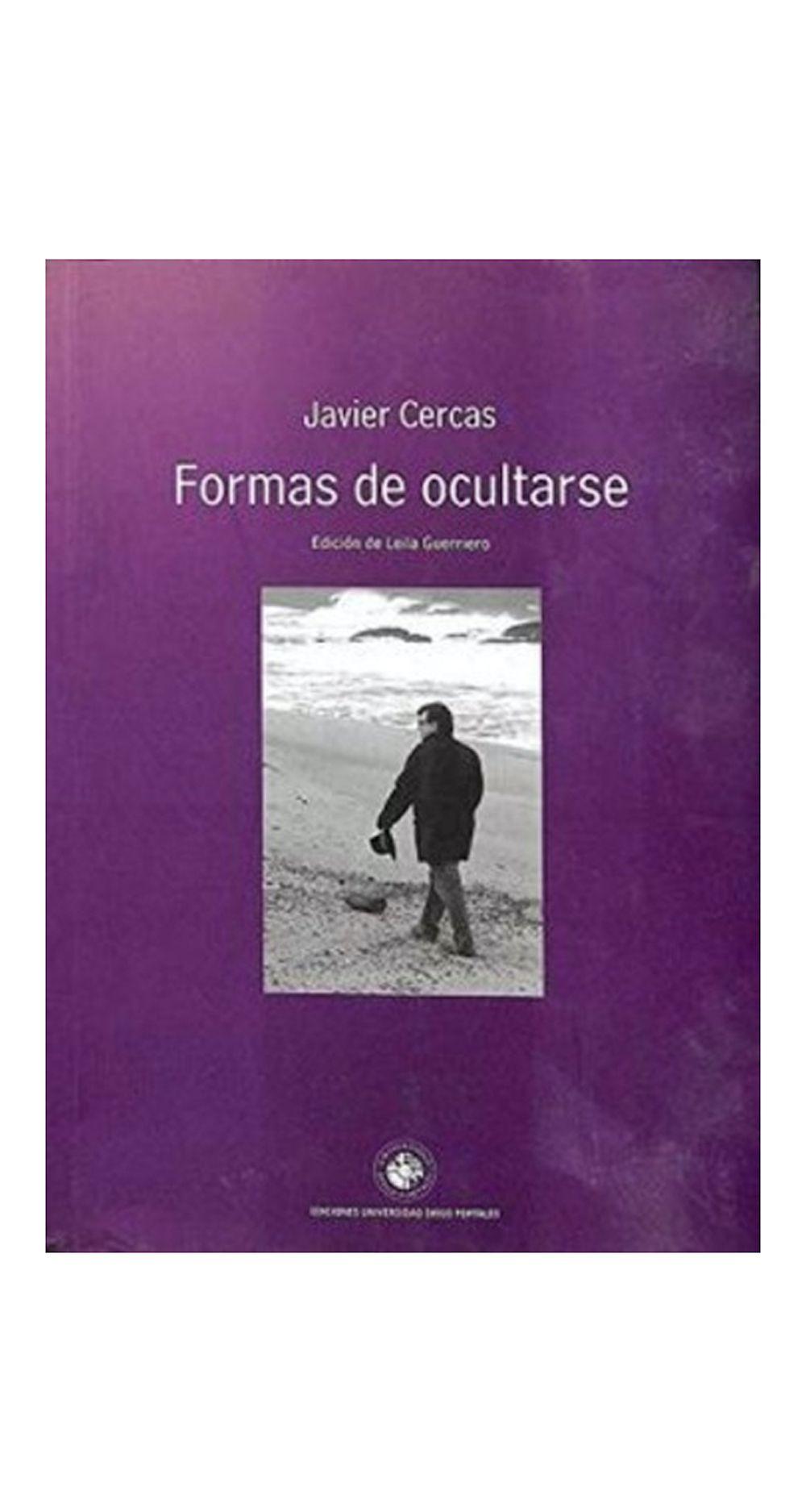 FORMAS DE OCULTARSE | JAVIER CERCAS  | 713-0