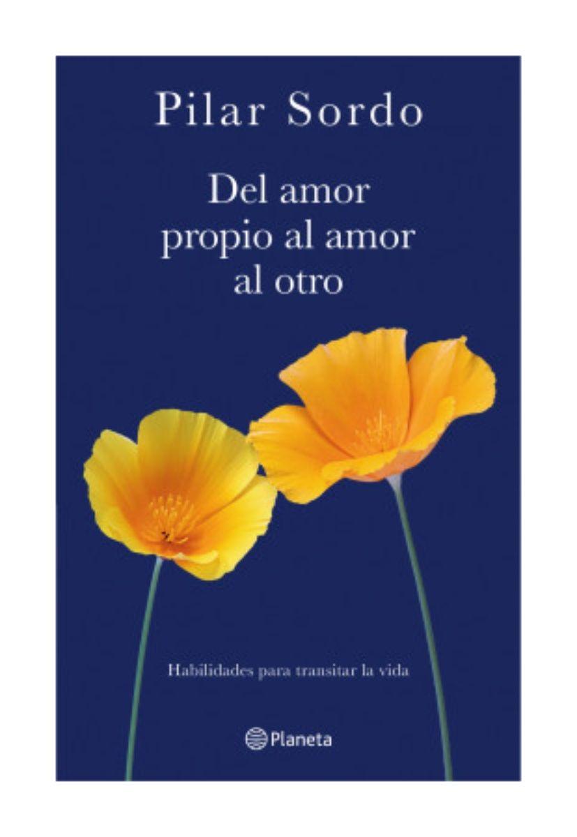 Del Amor Propio Al Amor Al Otro | Pilar Sordo |-0