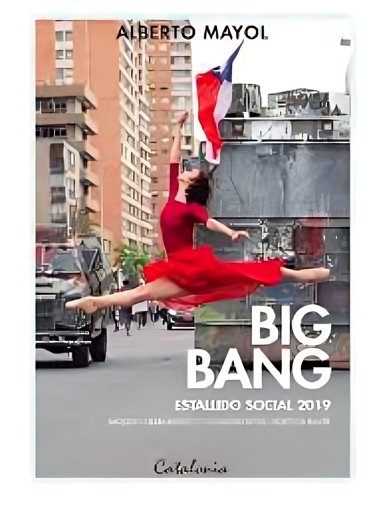 Big Bang, Estallido Social 2019 - Alberto Mayol-0