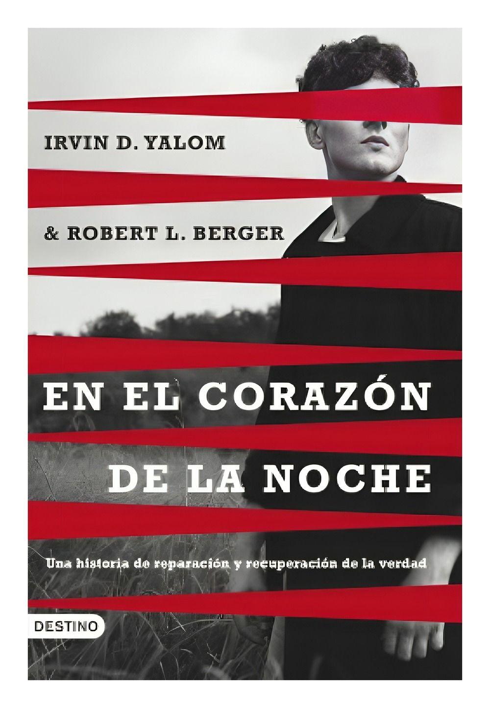 En El Corazón De La Noche | Irvin D. Yalom | Destino | 70-0