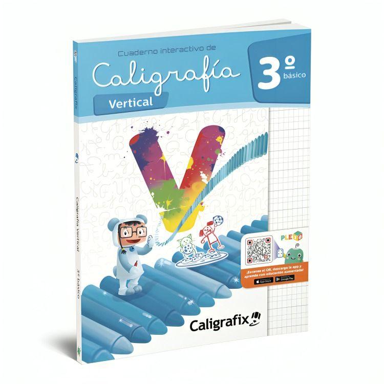 TEXTO CALIGRAFIA VERTICAL 3º BASICO- INTERACTIVO | EDITORIAL CALIGRAFIX |-0