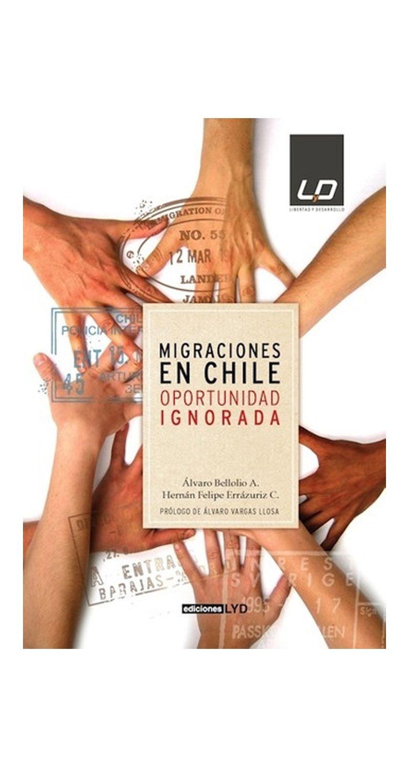 Migraciones En Chile Oportunidad Ignorada | 746-0
