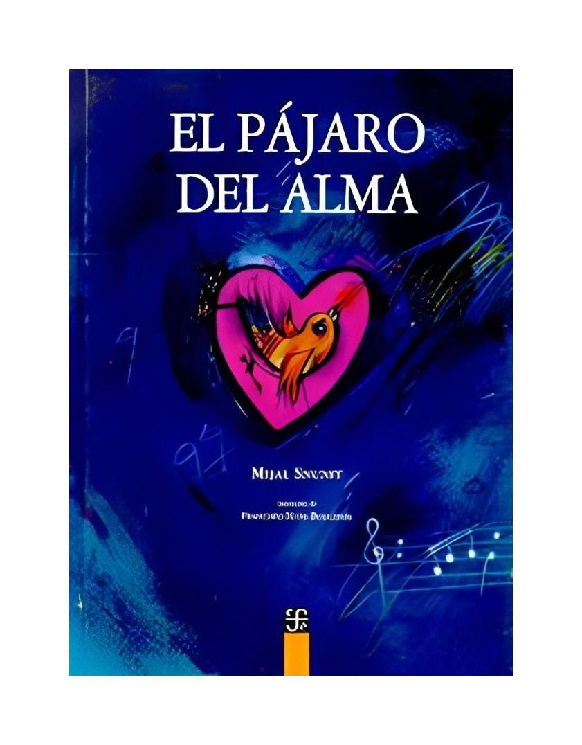 LIBRO EL PAJARO DEL ALMA   |  MIJAL SNUNIT   |  FONDO DE CULTURA ECONÓMICA-0