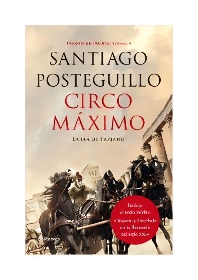 LIBRO CIRCO MÁXIMO | SANTIAGO POSTEGUILLO  | 778-0
