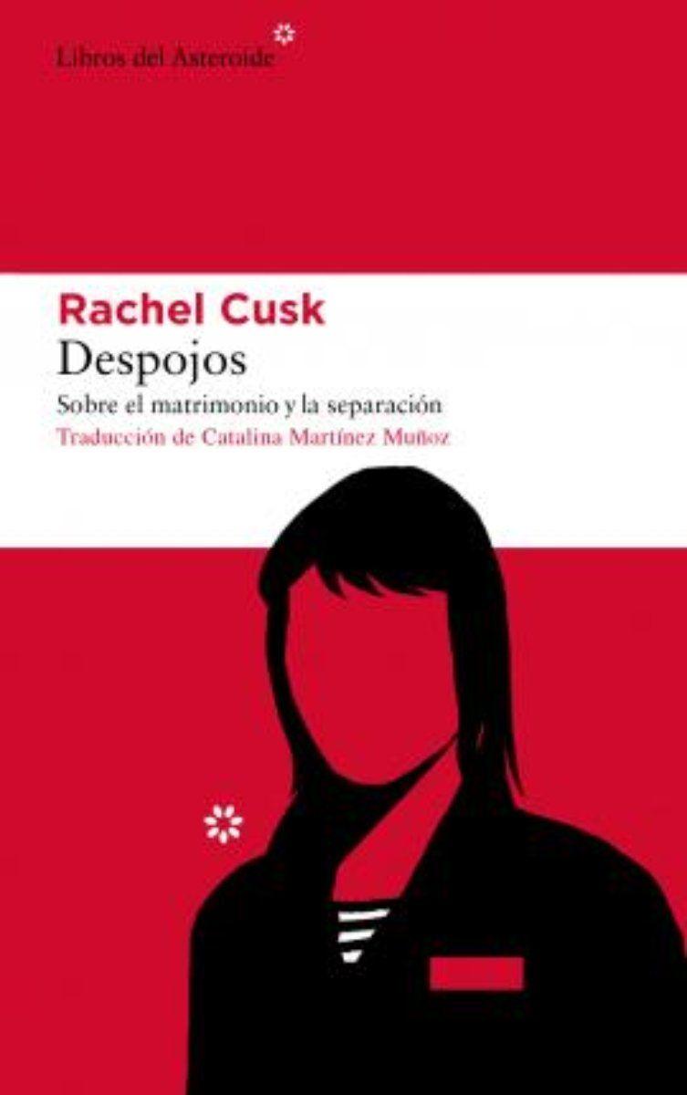 Despojos: Sobre El Matrimonio Y La Separacion /191-0