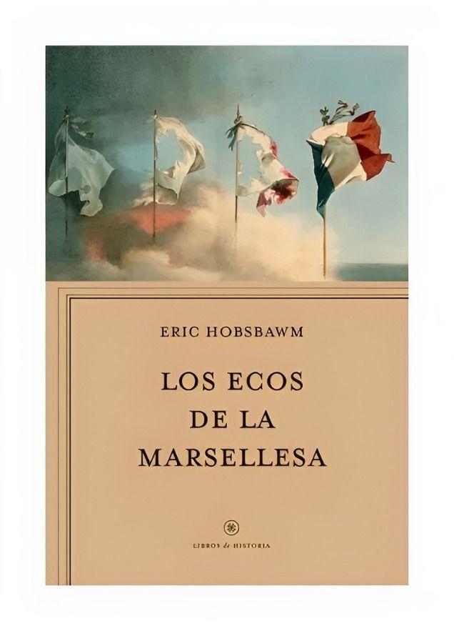 Los Ecos De La Marsellesa - Eric Hobsbawm-0