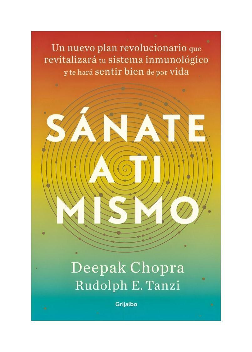Sánate A Ti Mismo | Deepak Chopra | Tanzi Rudolph | 227-0