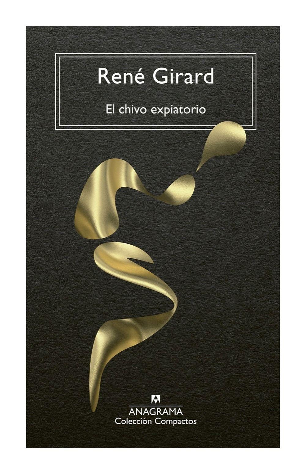El Chivo Expiatorio | René Girard | ANAGRAMA | 340-0