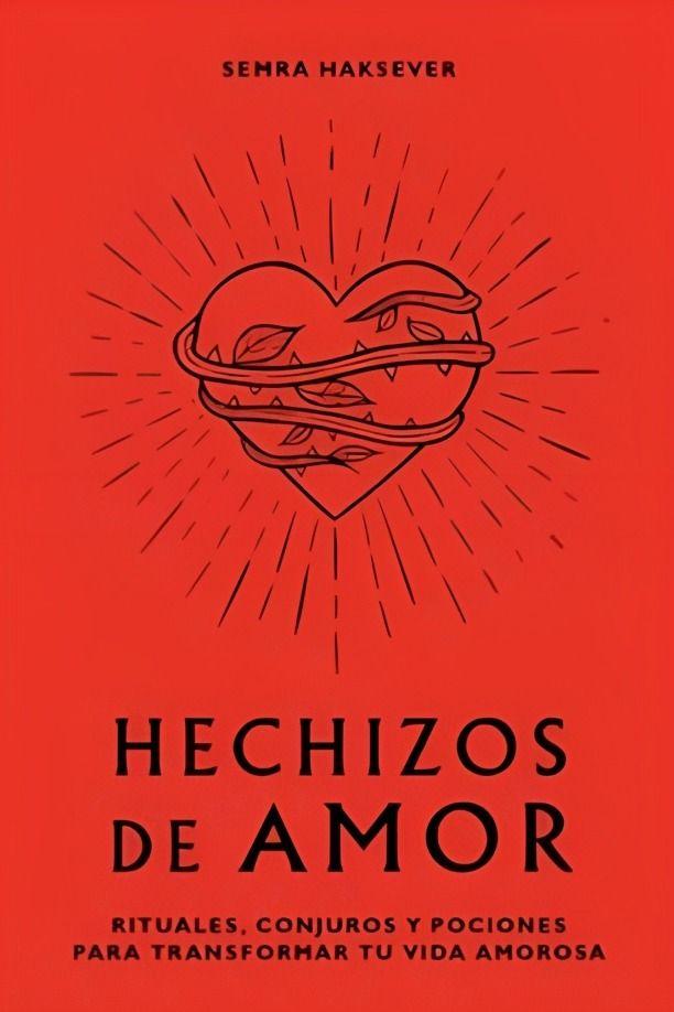 LIBRO HECHIZOS DE AMOR / SEMRA HAKSEVER / CINCO TINTAS-0