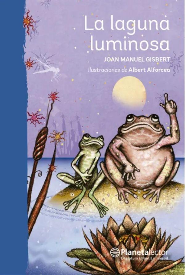 La Laguna Luminosa | Juan Manuel Gisbert P. | 844-0